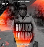 Cis-Ka – Umukolomino | Mp3 Download