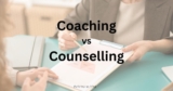 Coaching vs Counselling: What is the Difference