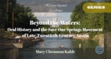 Beyond the Waters: Oral History and the Save Our Springs Movement of Late-Twentieth-Century Austin