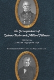 Volume 1 Is (Nearly) Published! And Timely. – The Correspondence of Zachary Taylor and Millard Fillmore