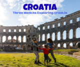 Croatia with Kids: Three Months of Slow Travel, History, and Nature