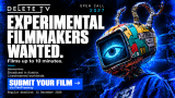 DELETE TV Open Call 2027: Welcomes Experimental Animation