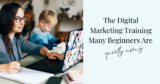 The Digital Marketing Training Many Beginners Are Quietly Using