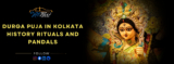 History Rituals and Pandals » Bharat Taxi Blog