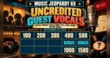 Music Jeopardy 69! Guess clues in the category: Uncredited Guest Vocalists