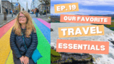 What’s in Our Bags: Our Must-Have Travel Essentials
