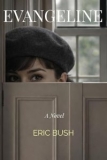 Evangeline by Eric Bush – Likely Story