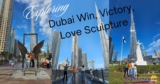 Dubai Win, Victory, Love Sculpture