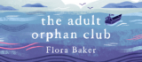 I’ve Written a Book – About Grief, Loss, and Becoming an Orphan