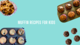 10 Healthy Muffin Recipes For Kids