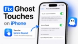How to Fix Ghost Touches on iPhone