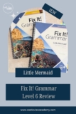 IEW Fix It! Grammar Level 6: Little Mermaid Review