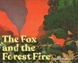 The Fox and the Forest Fire — sharing about a disaster with young readers (ages 5-9)