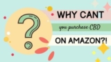 Why Can’t You Buy CBD Oil on Amazon? (& Where To Buy Instead)