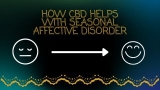 CBD & Seasonal Affective Disorder (SAD)