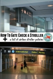 Gate Checking Stroller Tips + Airline Policies