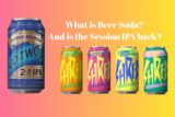 What is Beer Soda? Sierra Nevada Brewing introduces new low ABV innovations — New School Beer + Cider