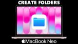How To Create Folder In MacBook Neo