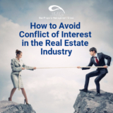How to Avoid Conflict of Interest in the Real Estate Industry