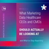 Healthcare Marketing Metrics CEOs & CMOs Should Track