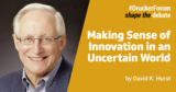 Making Sense of Innovation in an Uncertain World