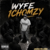  Jagua Killers – 1 Chomzy WYFE | Mp3 Download