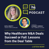 Healthcare M&A Strategy Podcast | Kayla Marty Interview