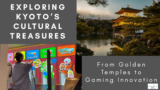Exploring Kyoto’s Cultural Treasures | Mackintosh Travels™