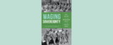 Colleen O’Neill on her new book, Waging Sovereignty