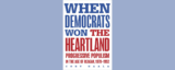 Cory Haala on his new book, When Democrats Won the Heartland