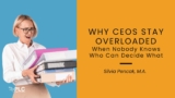 CEO Decision Rights: Stop Becoming the Team Bottleneck