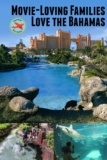 The Bahamas is Paradise Found for Movie-Loving Families
