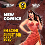 New Comic Books Due Wednesday August 5th 2026 – Forbidden Planet