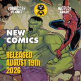 New Comic Books Due Wednesday August 19th 2026 – Forbidden Planet