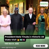President Bola Tinubu’s Historic UK State Visit 👑🇳🇬🇬🇧
