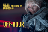 Star Trek: Strange New Worlds Season 4 Episode 6 Recap/Review – “Off-Hour”