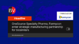 OneSource and Formycon announce biosimilar manufacturing partnership