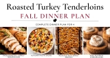 Roasted Turkey Tenderloins Fall Dinner Plan