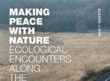 Book Review of "Making Peace With Nature: Ecological Encounters Along the Korean DMZ"
