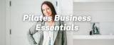 Pilates Business Essentials: A Practical Guide