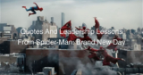 Quotes And Leadership Lessons From Spider-Man: Brand New Day