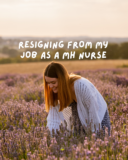 I Have Resigned as a Mental Health Nurse in the NHS — Authentically Emily