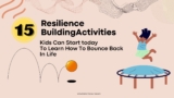 #15 Resilience Building Activities Kids Can Start Today