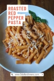 Roasted Red Pepper Pasta – $5 Dinners