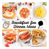 Breakfast for Dinner Ideas – All You Need is Brunch