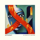 out soon: Apparat – A Hum Of Maybe [Mute]