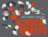 Children’s Book Review: School Spirits by Charlotte Gunnufson