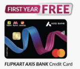 Flipkart Axis Bank Credit Card: Now First Year Free