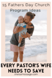 15 Fantastic Ideas For Your Church’s Fathers Day Services