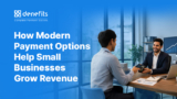 Small Business Payment Options: Turn Payments Into Growth